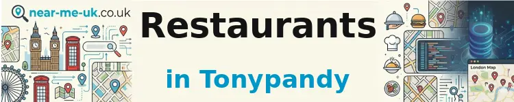 Restaurants in Tonypandy