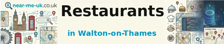Restaurants in Walton-on-Thames