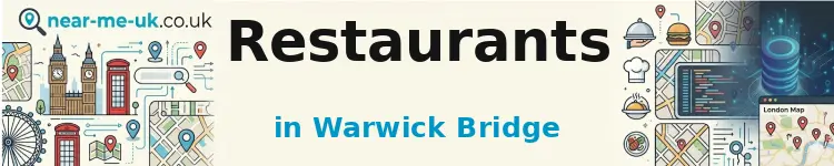 Restaurants in Warwick Bridge