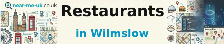 Restaurants in Wilmslow