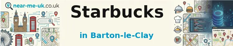 Starbucks in Barton-le-Clay