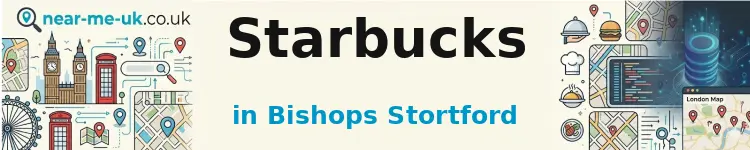 Starbucks in Bishops Stortford