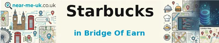 Starbucks in Bridge of Earn