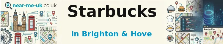 Starbucks in Brighton & Hove