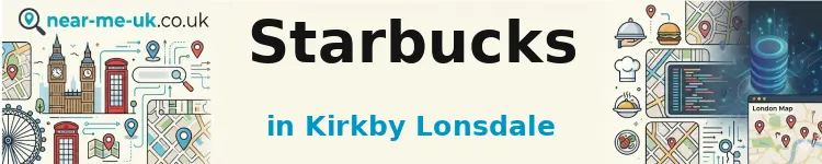 Starbucks in Kirkby Lonsdale