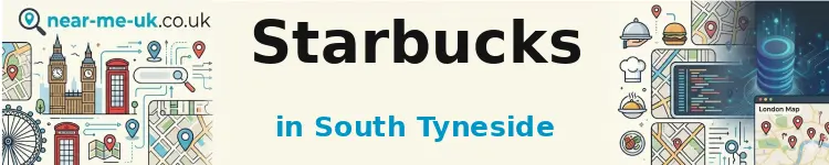 Starbucks in South Tyneside