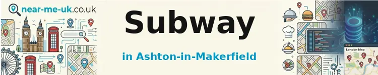 Subway in Ashton-in-Makerfield