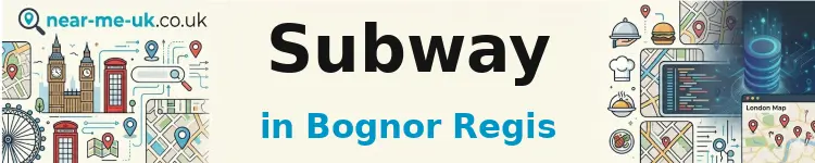 Subway in Bognor Regis