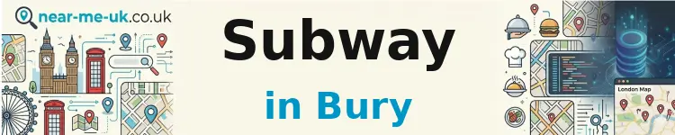 Subway in Bury