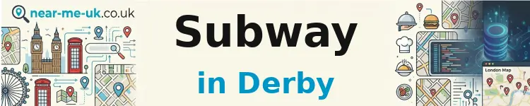 Subway in Derby