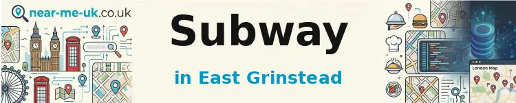 Subway in East Grinstead