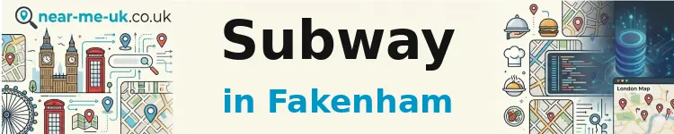 Subway in Fakenham