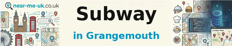 Subway in Grangemouth