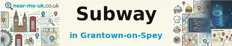 Subway in Grantown-on-Spey