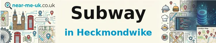 Subway in Heckmondwike