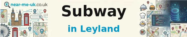 Subway in Leyland