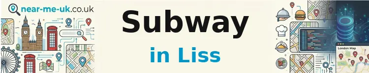 Subway in Liss