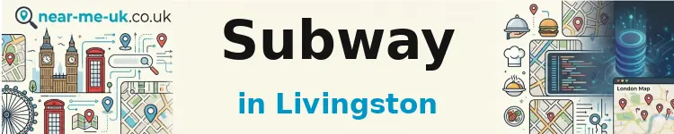 Subway in Livingston