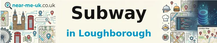 Subway in Loughborough