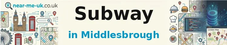 Subway in Middlesbrough
