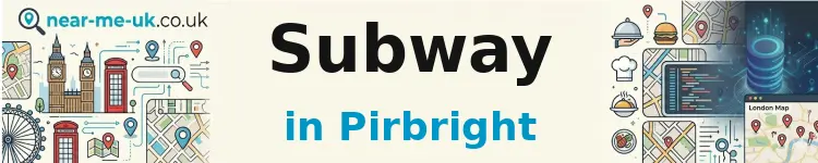 Subway in Pirbright