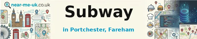 Subway in Portchester, Fareham