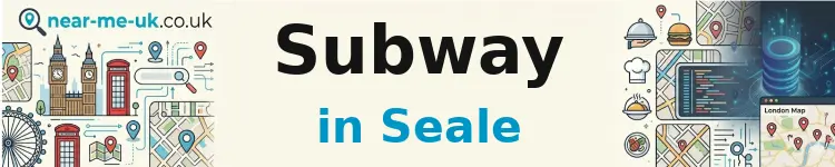 Subway in Seale