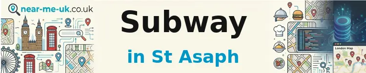Subway in St Asaph