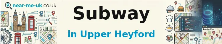 Subway in Upper Heyford