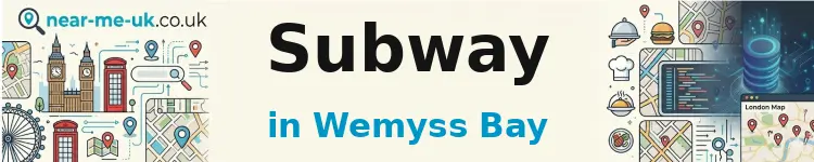 Subway in Wemyss Bay