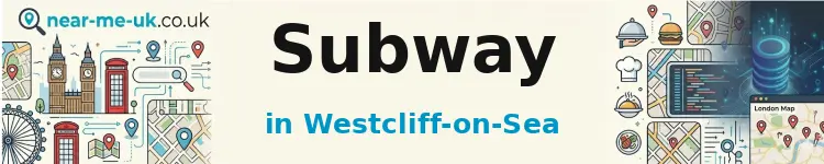 Subway in Westcliff-on-Sea