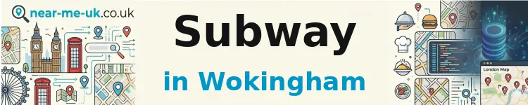 Subway in Wokingham