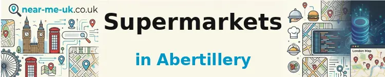 Supermarkets in Abertillery
