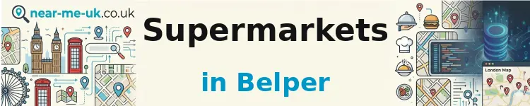 Supermarkets in Belper