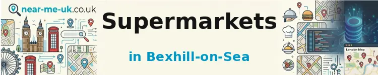 Supermarkets in Bexhill-on-Sea