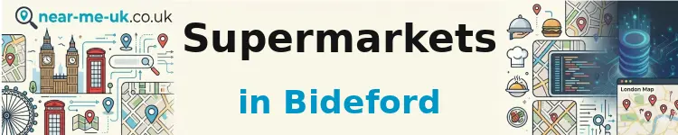 Supermarkets in Bideford