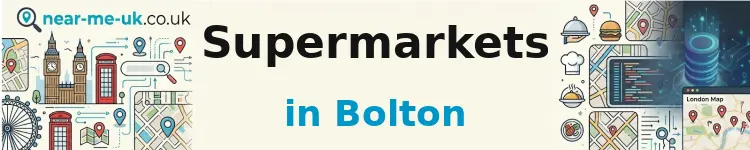Supermarkets in Bolton