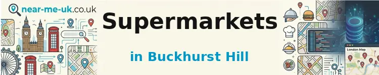 Supermarkets in Buckhurst Hill