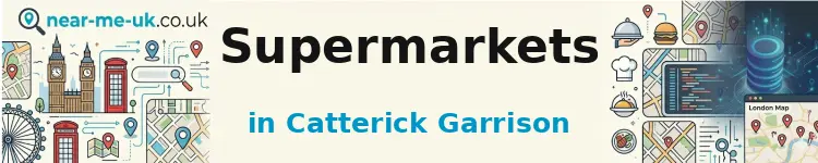 Supermarkets in Catterick Garrison