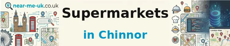 Supermarkets in Chinnor