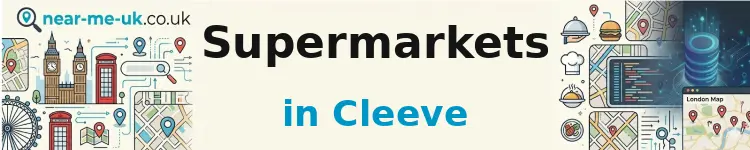 Supermarkets in Cleeve