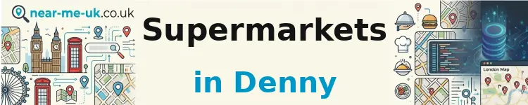 Supermarkets in Denny