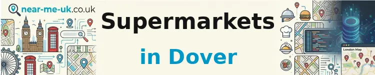 Supermarkets in Dover