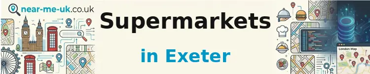 Supermarkets in Exeter