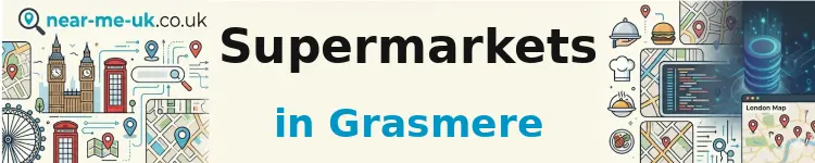 Supermarkets in Grasmere