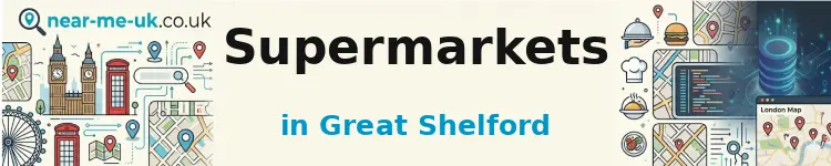 Supermarkets in Great Shelford