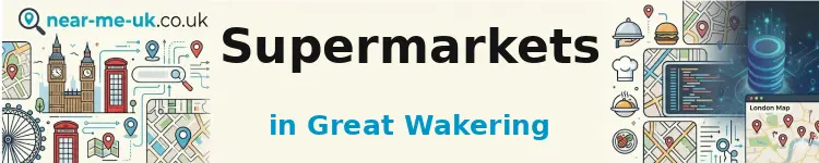 Supermarkets in Great Wakering