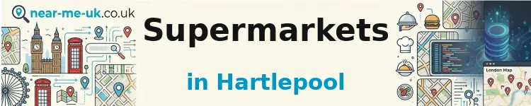Supermarkets in Hartlepool