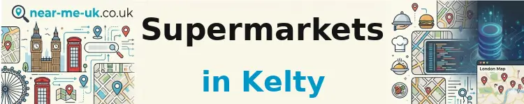 Supermarkets in Kelty