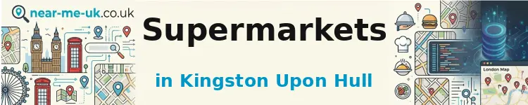 Supermarkets in Kingston upon Hull